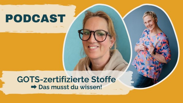PODCAST über GOTS zertifizierte Stoffe mit SewSimple