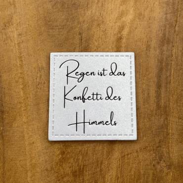 Regen ist das Konfetti des Himmels | reflektierend | Label